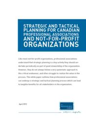 Strategic and Tactical Planning White Paper for Professional Associations and Not-For-Profit Organizations.